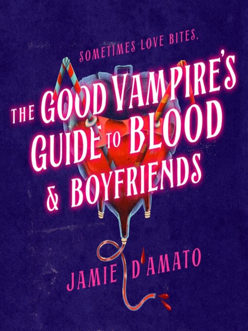 Cover image for The Good Vampire's Guide to Blood & Boyfriends